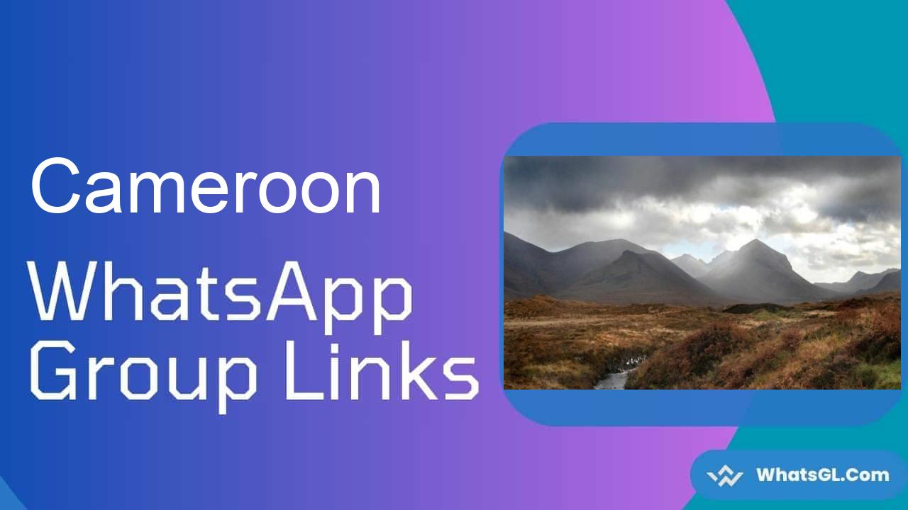 Cameroon Whatsapp Group Links WhatsApp Group
