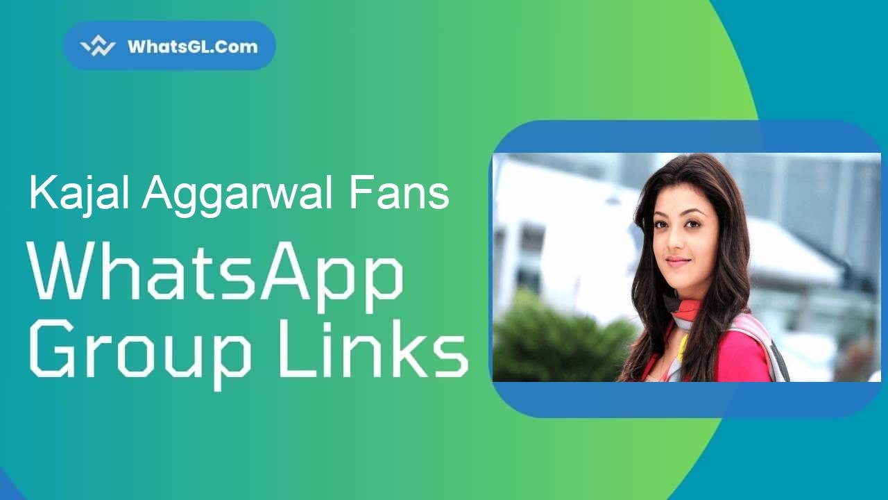 Kajal Aggarwal Fans Whatsapp Group Links WhatsApp Group