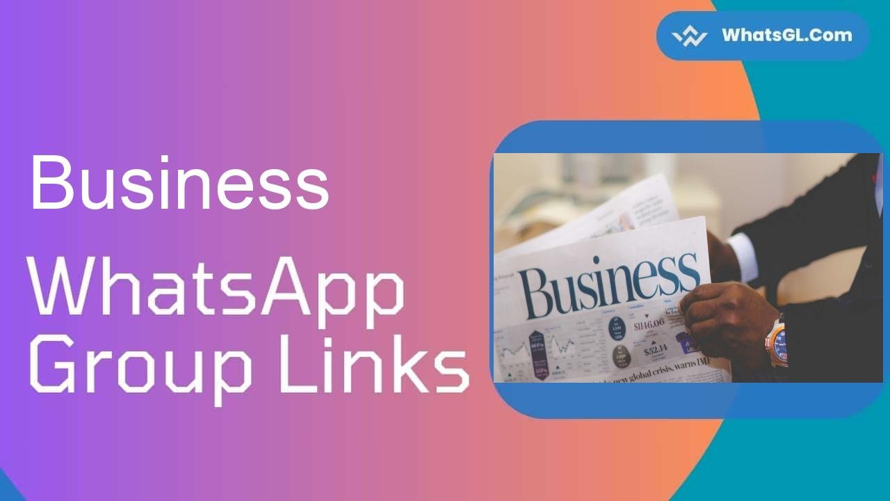 Business Whatsapp Group Links