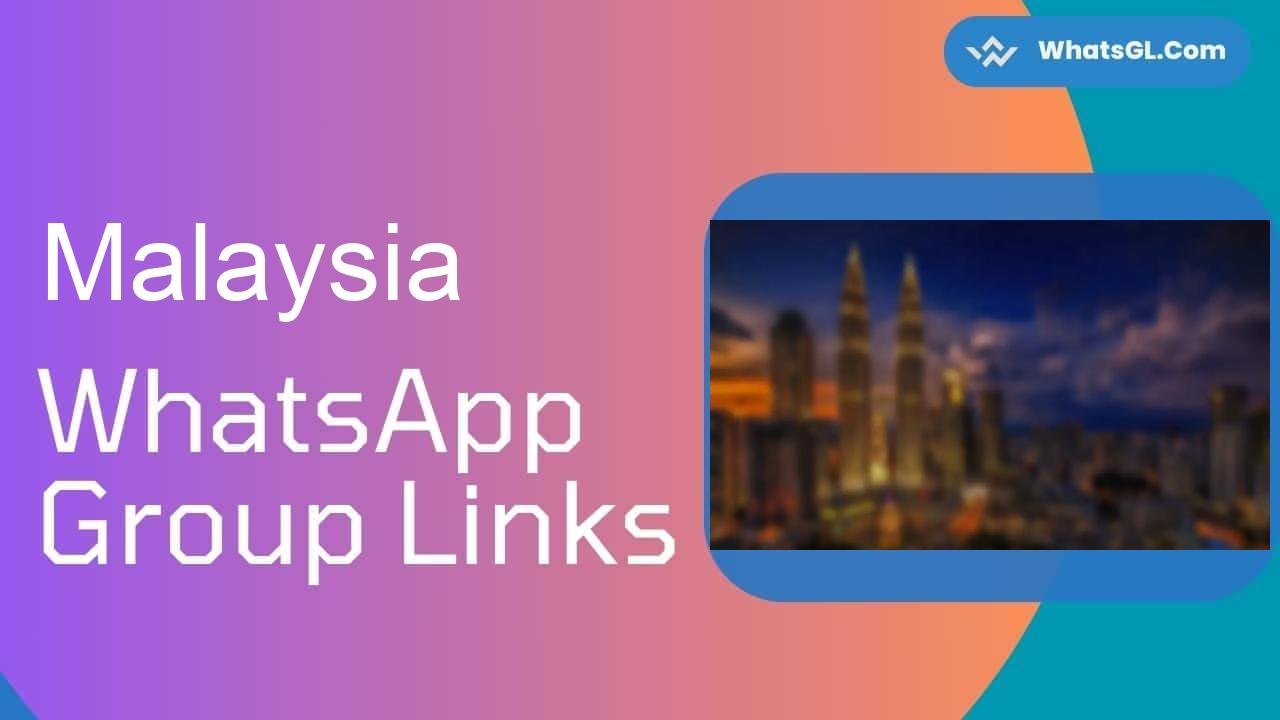 Malaysia Whatsapp Group Links WhatsApp Group