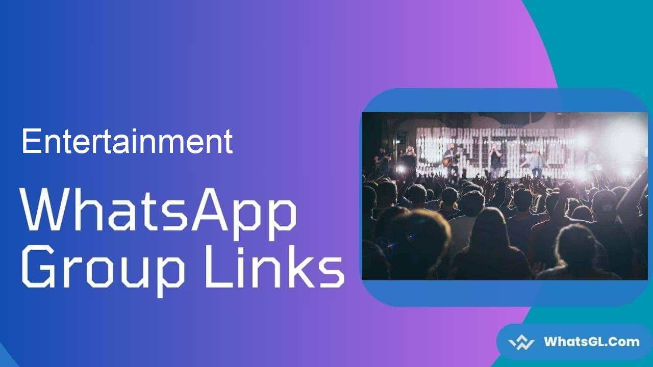 Entertainment Whatsapp Group Links WhatsApp Group