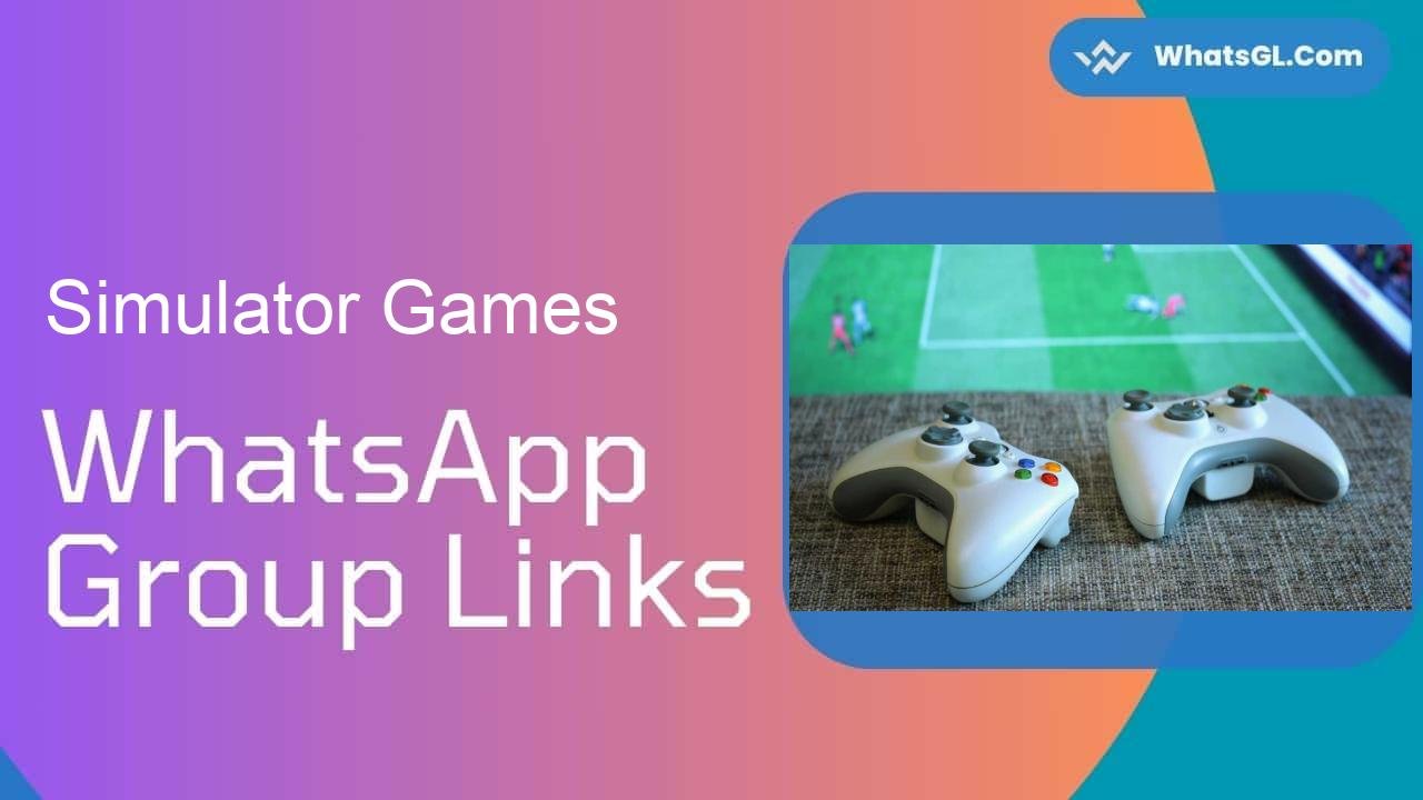 Simulator Games Whatsapp Group Links WhatsApp Group
