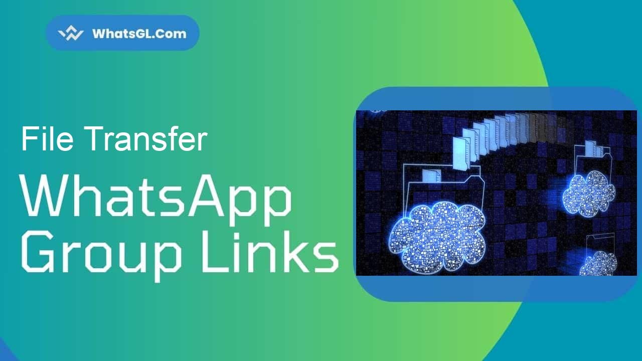 File Transfer Whatsapp Group Links WhatsApp Group