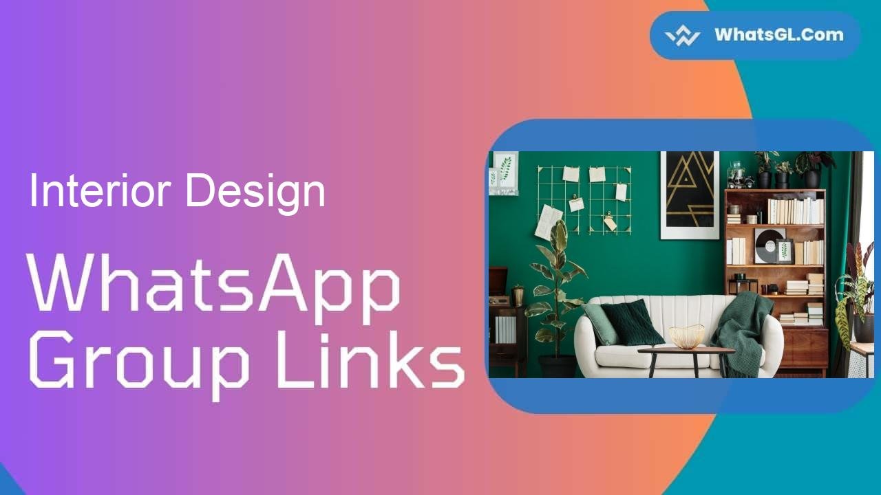 Interior Design Whatsapp Group Links WhatsApp Group