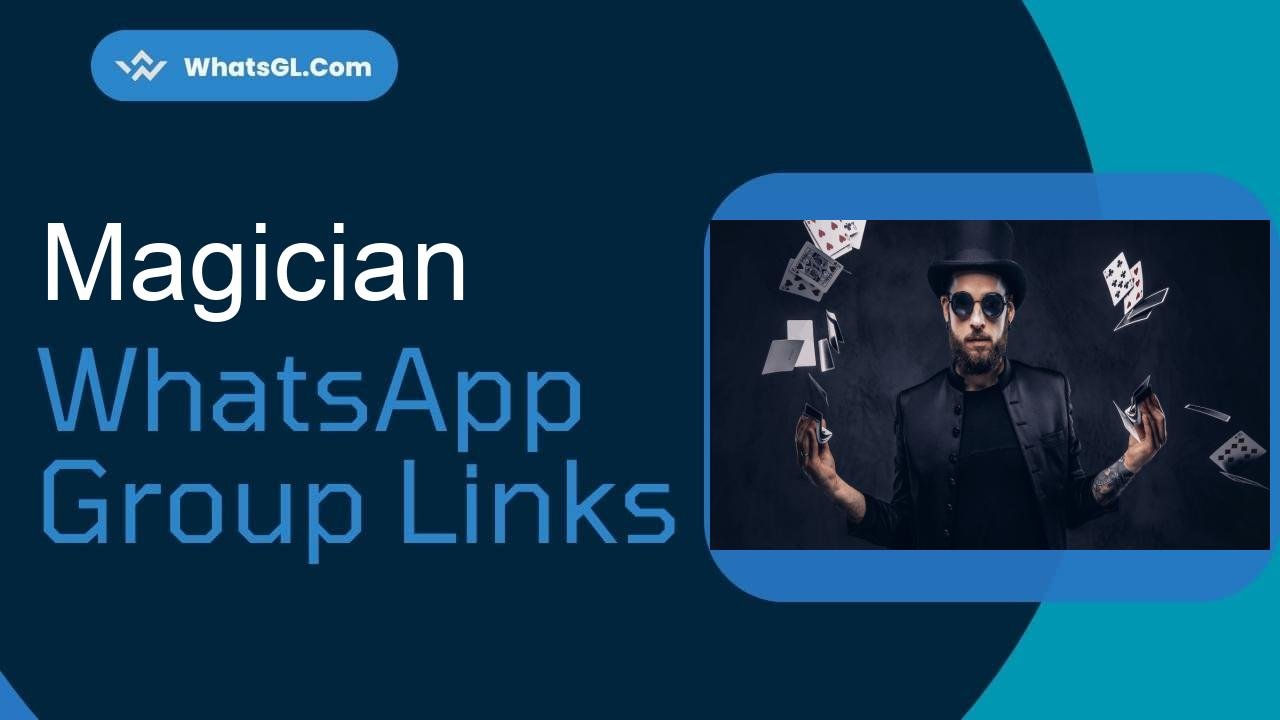 Magician Whatsapp Group Links WhatsApp Group