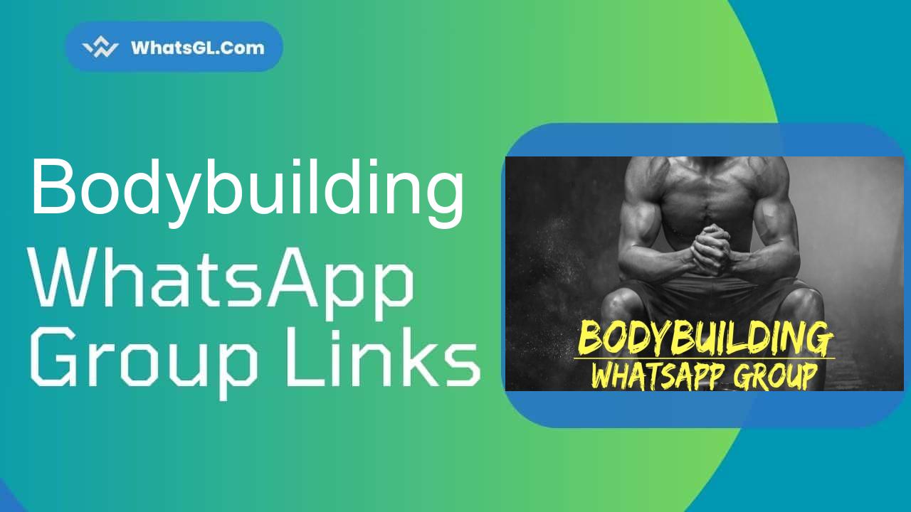 Bodybuilding Whatsapp Group Links WhatsApp Group