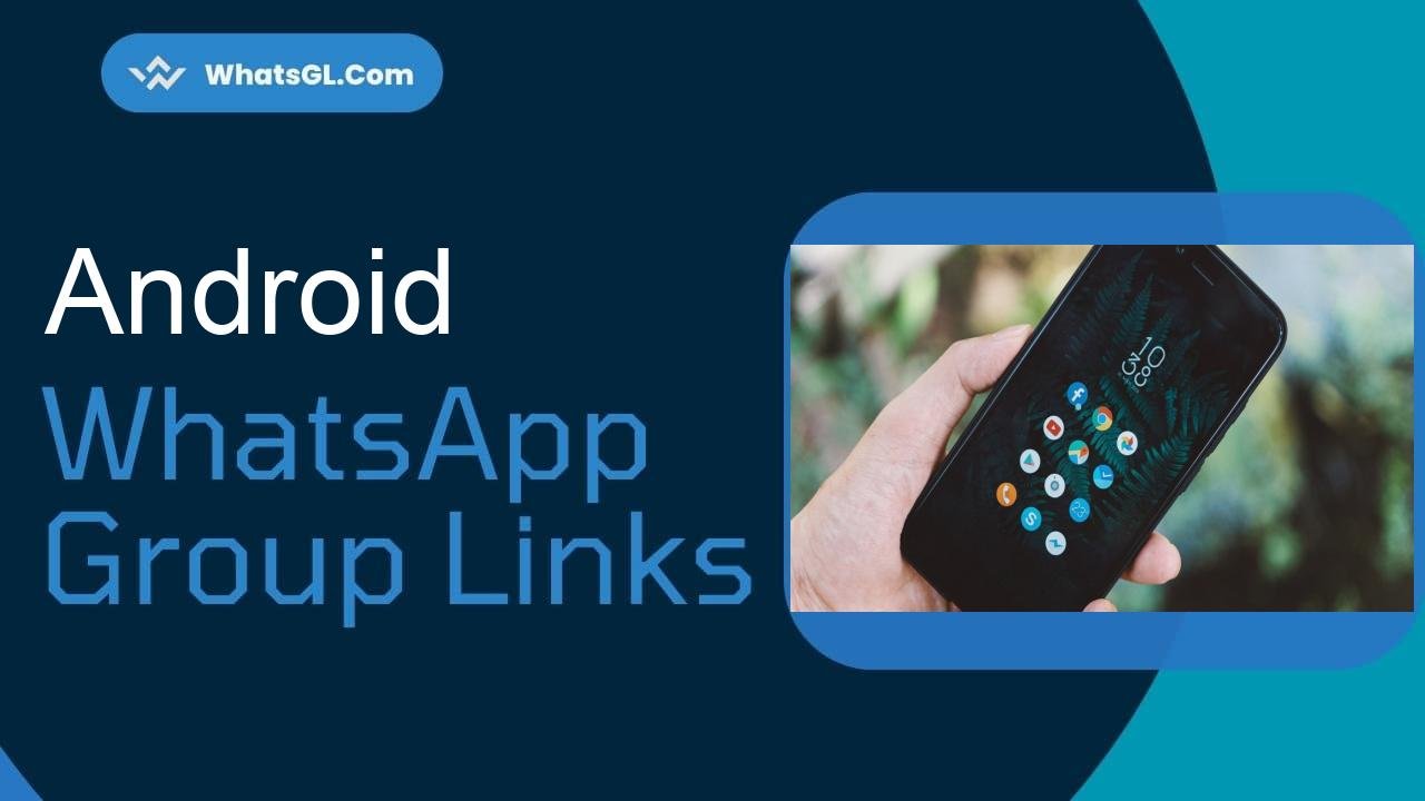 Android Whatsapp Group Links WhatsApp Group