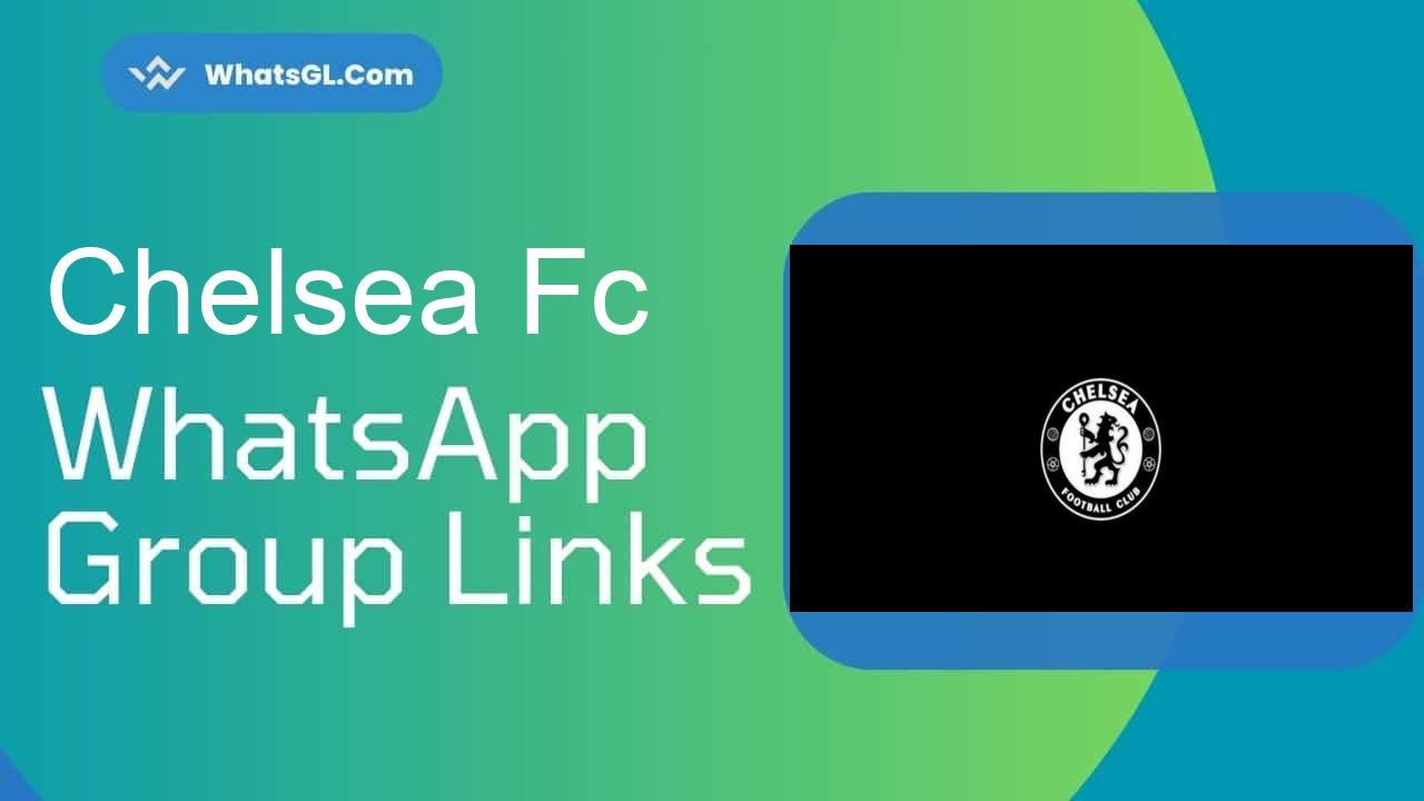 Chelsea Fc Whatsapp Group Links WhatsApp Group