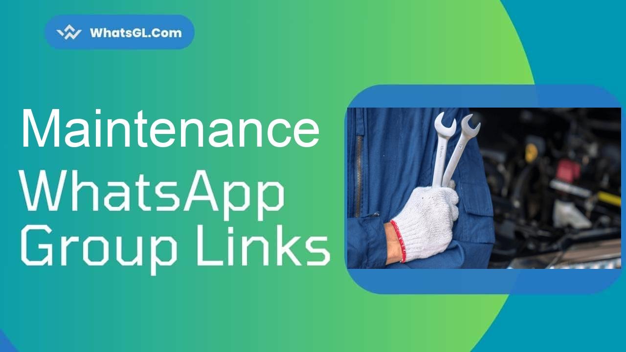 Maintenance Whatsapp Group Links WhatsApp Group
