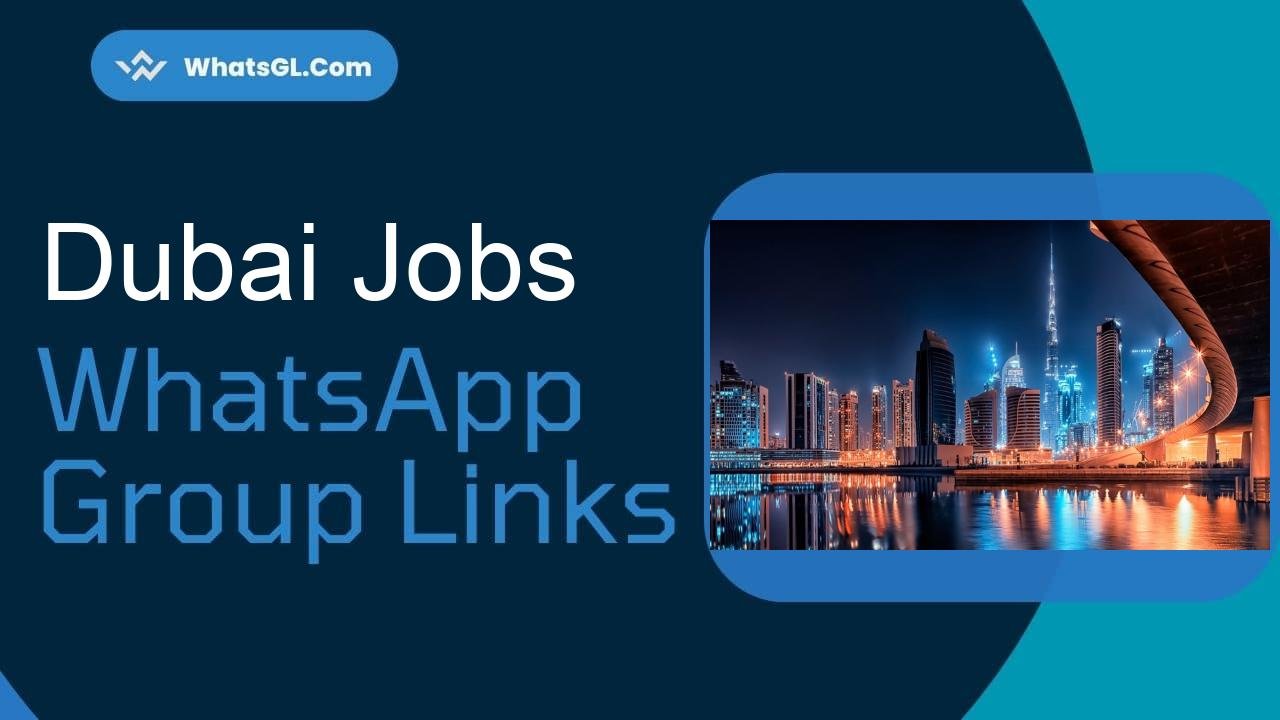 Dubai Jobs Whatsapp Group Links WhatsApp Group