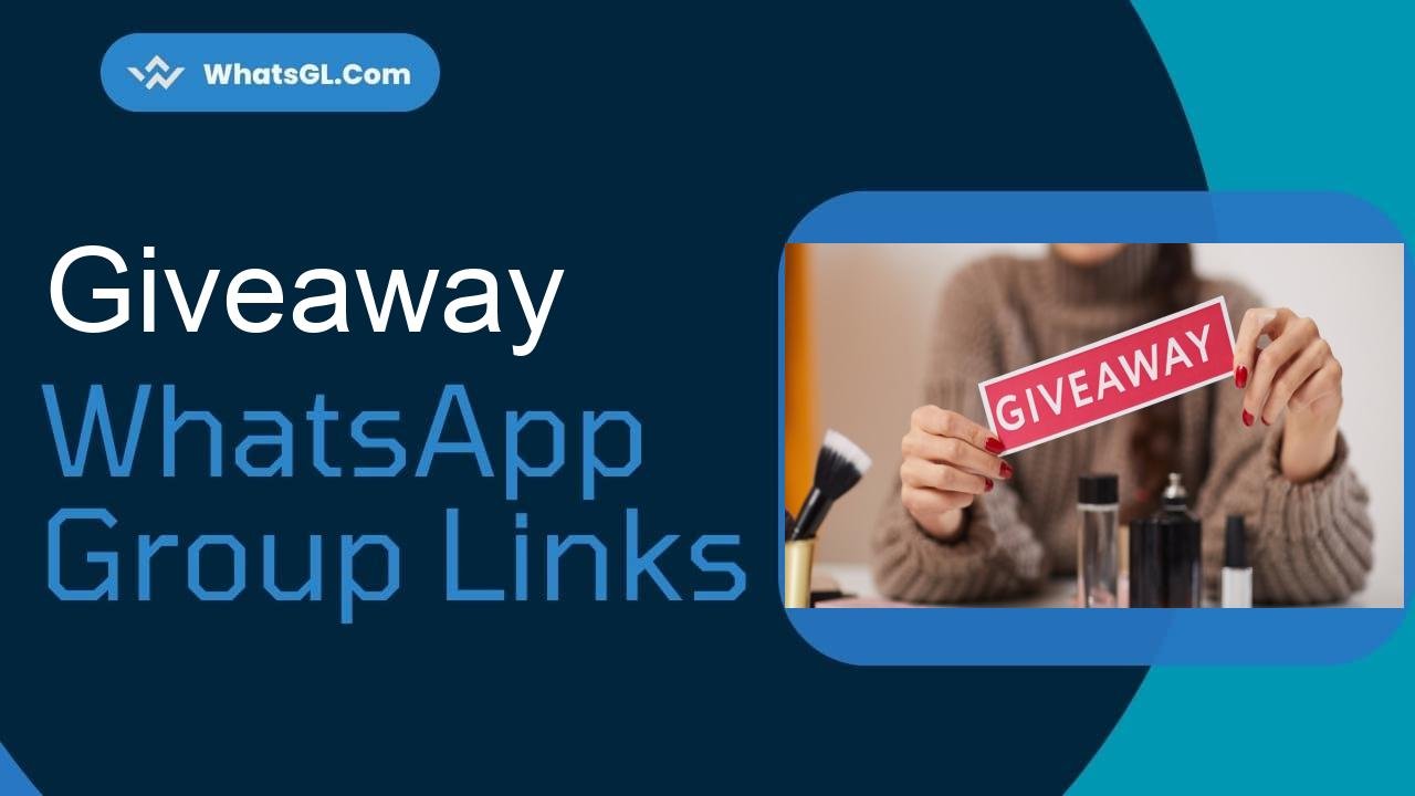 Giveaway Whatsapp Group Links WhatsApp Group