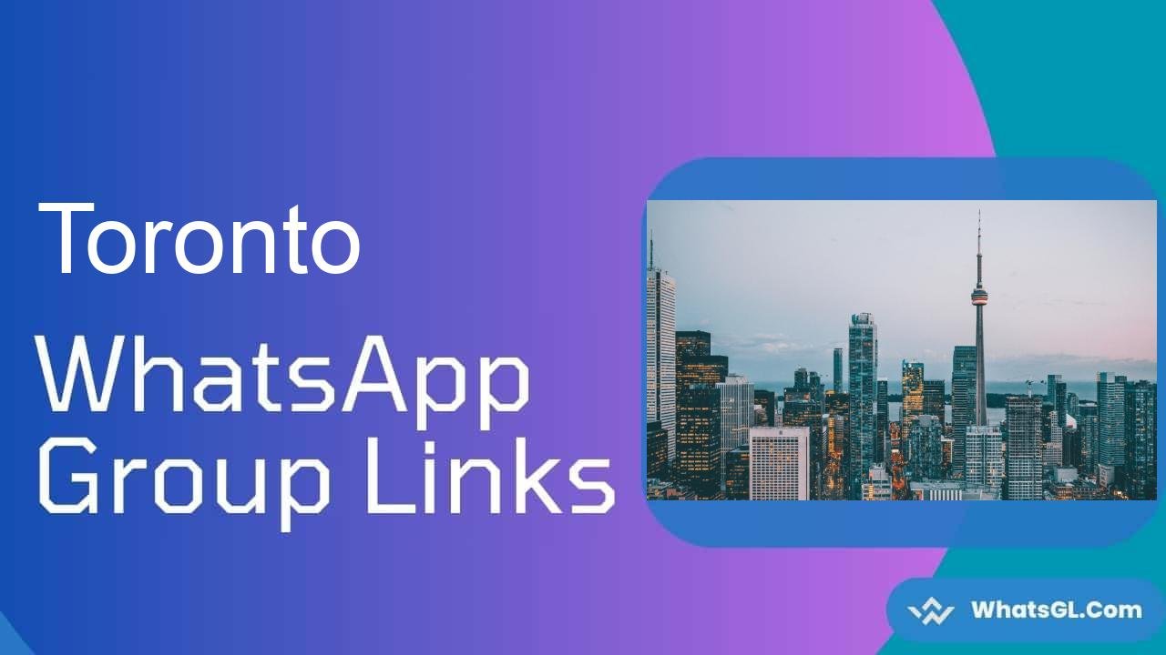 Toronto Whatsapp Group Links WhatsApp Group