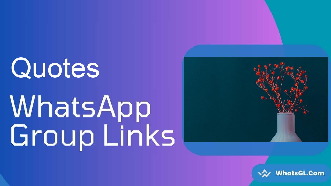Quotes Whatsapp Group Links WhatsApp Group