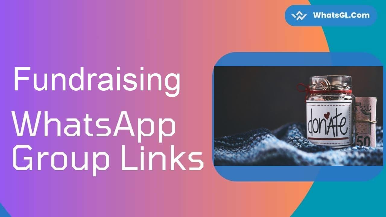 Fundraising Whatsapp Group Links WhatsApp Group