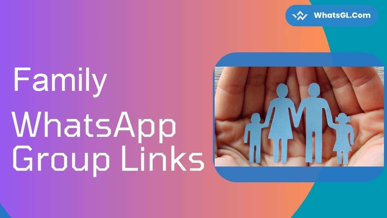 Family Whatsapp Group Links WhatsApp Group