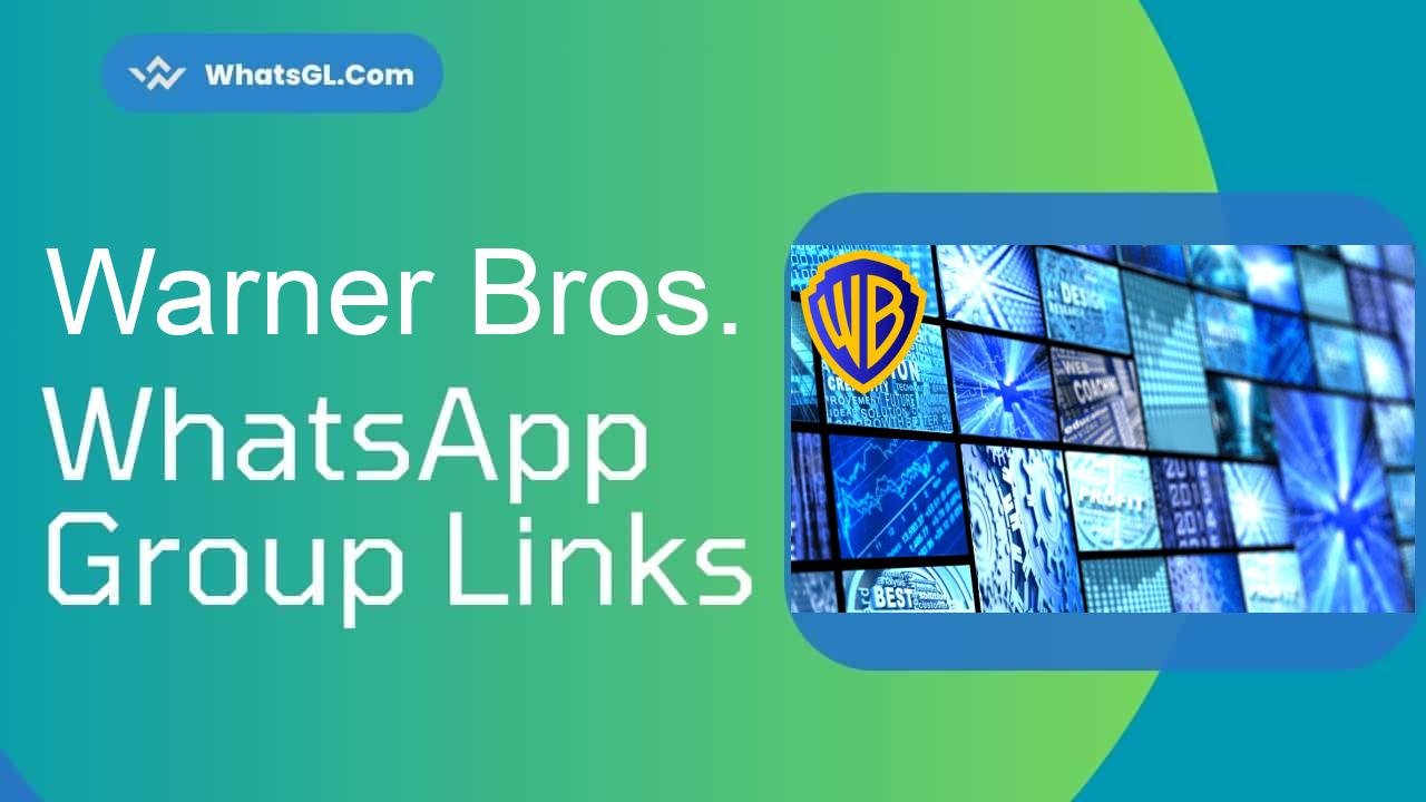 Warner Bros Whatsapp Group Links WhatsApp Group