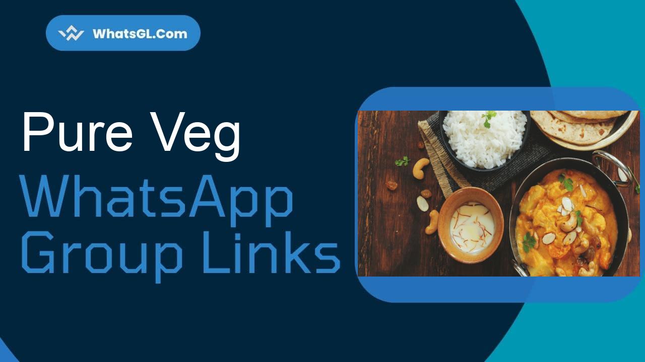 Pure Veg Whatsapp Group Links WhatsApp Group