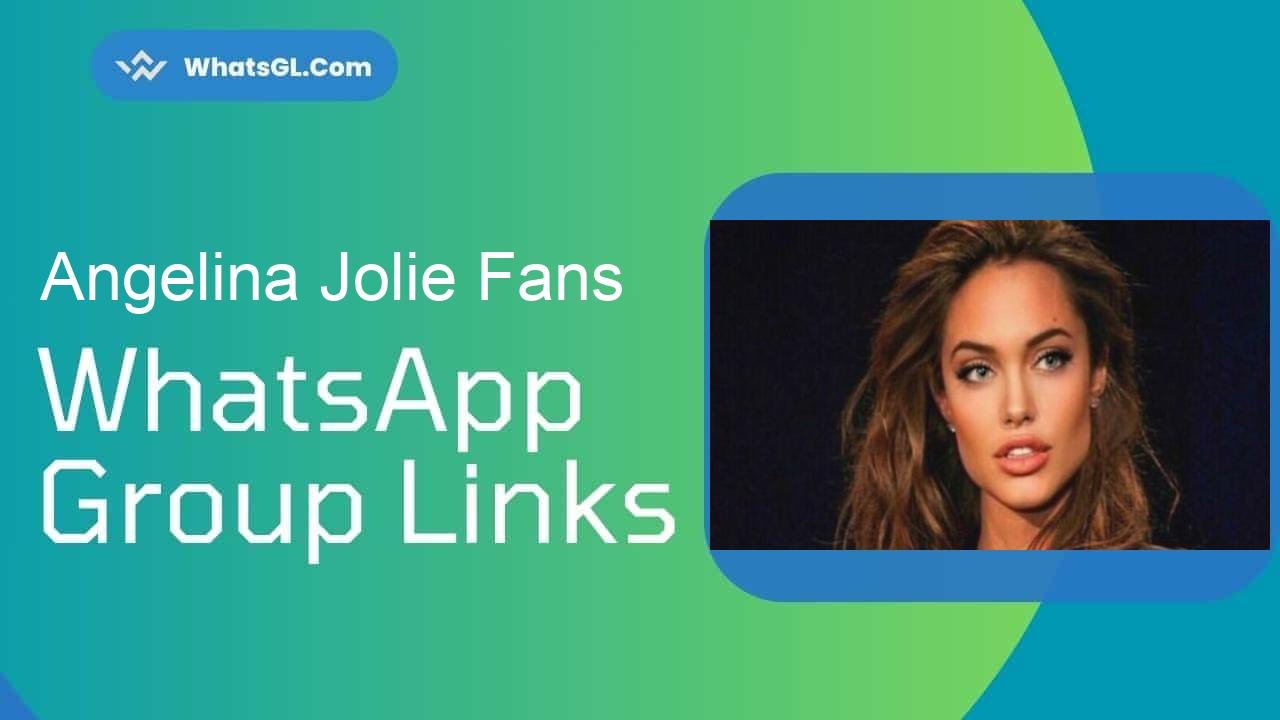 Angelina Jolie Fans Whatsapp Group Links WhatsApp Group