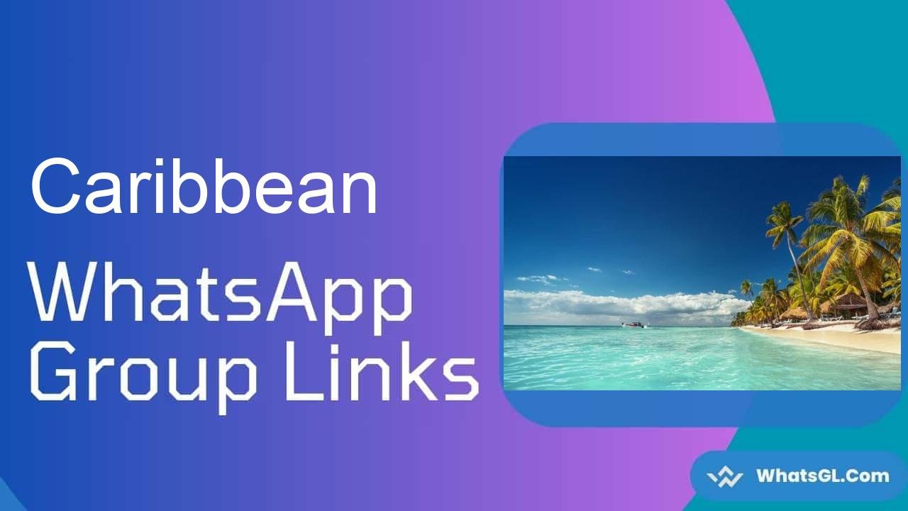 Caribbean Whatsapp Group Links WhatsApp Group