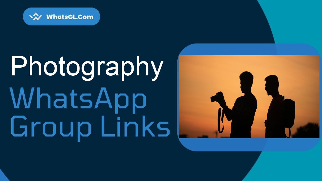 Photography Whatsapp Group Links WhatsApp Group