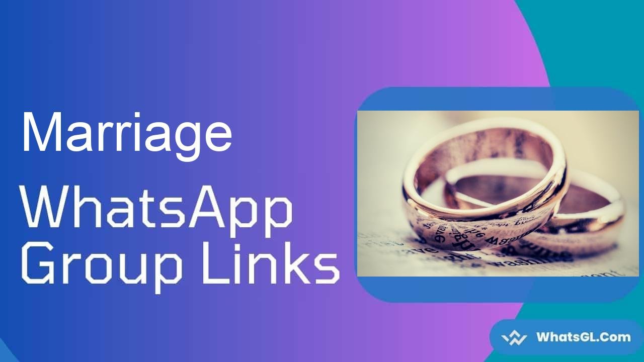 Marriage Whatsapp Group Links