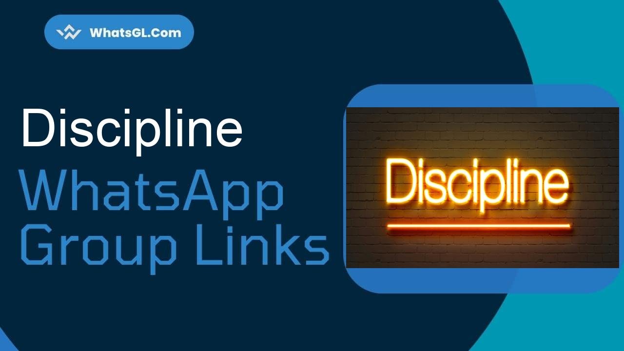 Discipline Whatsapp Group Links WhatsApp Group