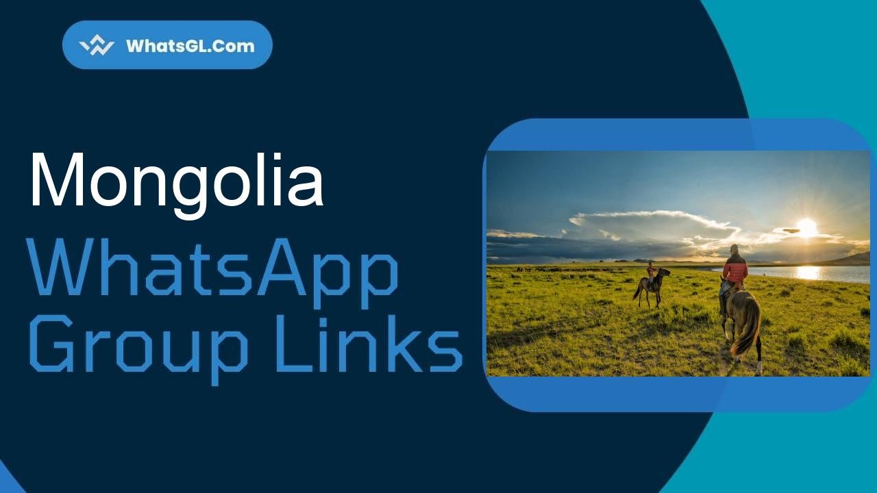 Mongolia Whatsapp Group Links WhatsApp Group