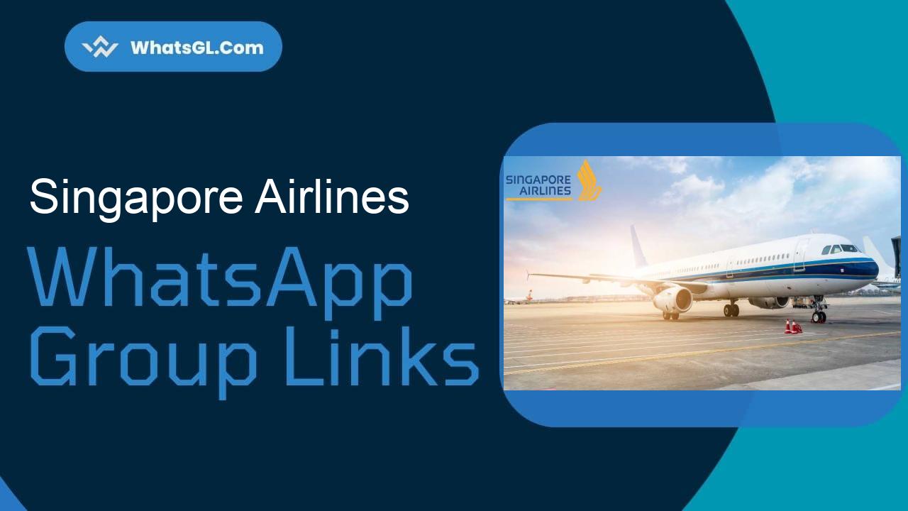 Singapore Airlines Whatsapp Group Links WhatsApp Group