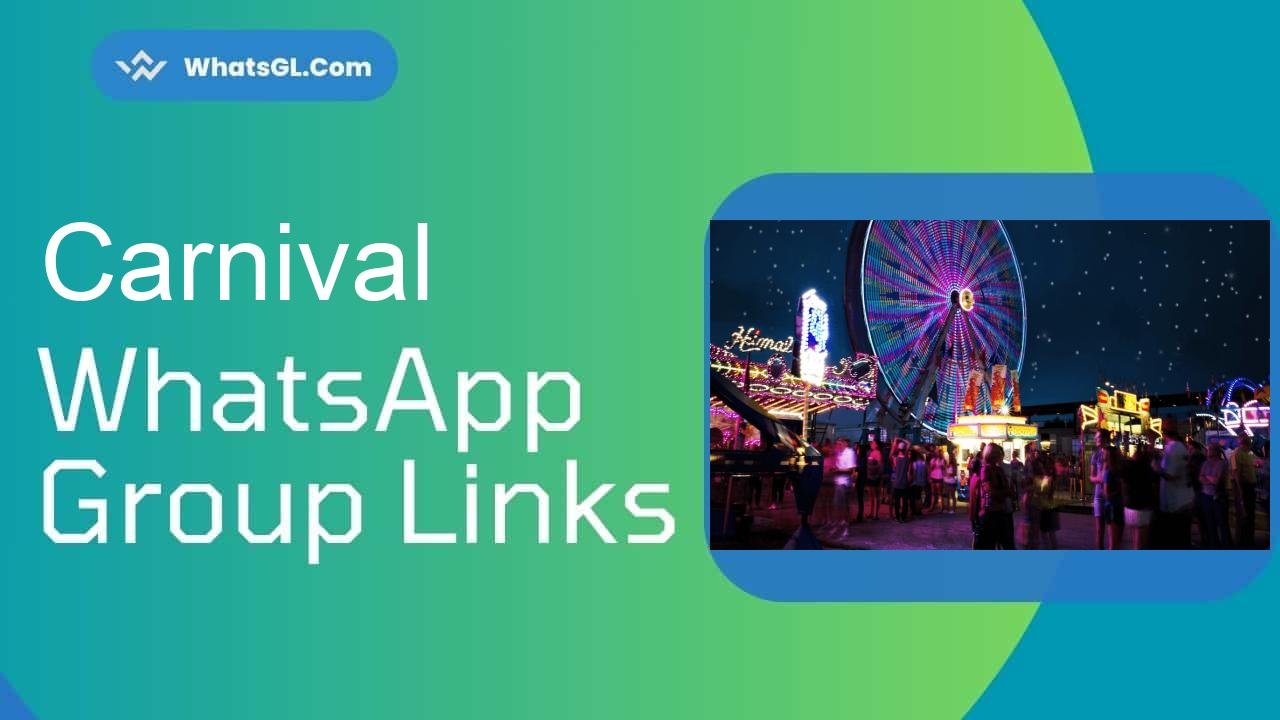 Carnival Whatsapp Group Links WhatsApp Group