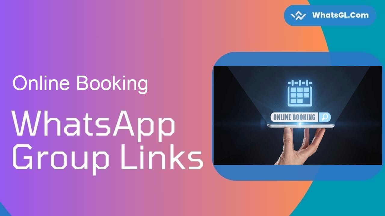 Online Booking Whatsapp Group Links WhatsApp Group