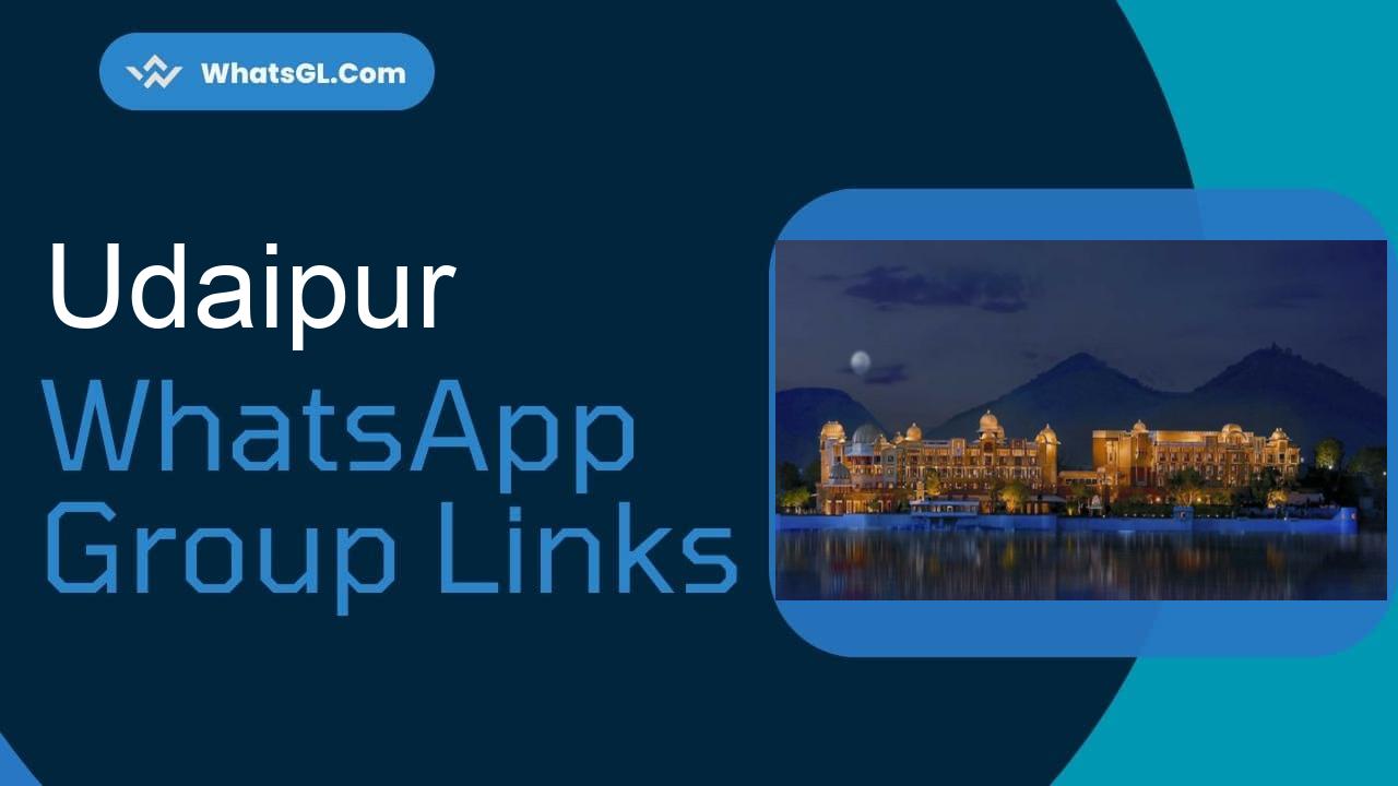 Udaipur WhatsApp Group Links