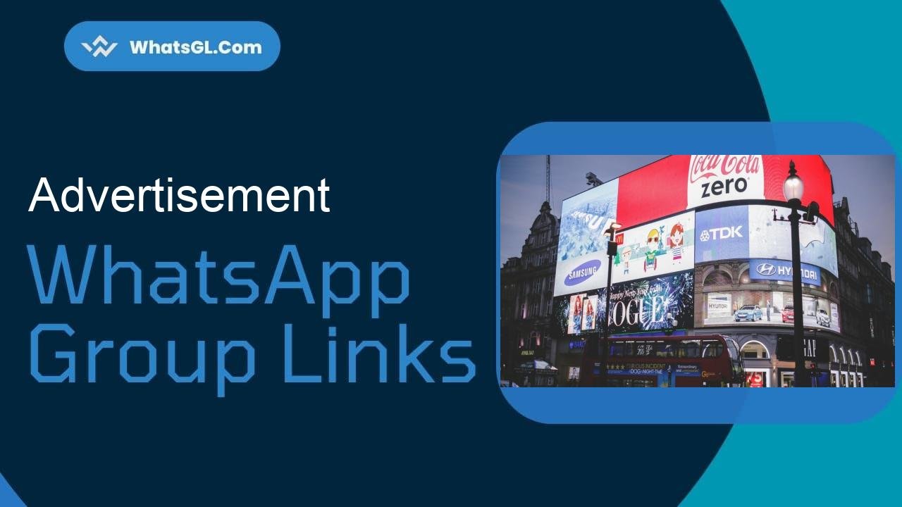 Advertisement Whatsapp Group Links WhatsApp Group