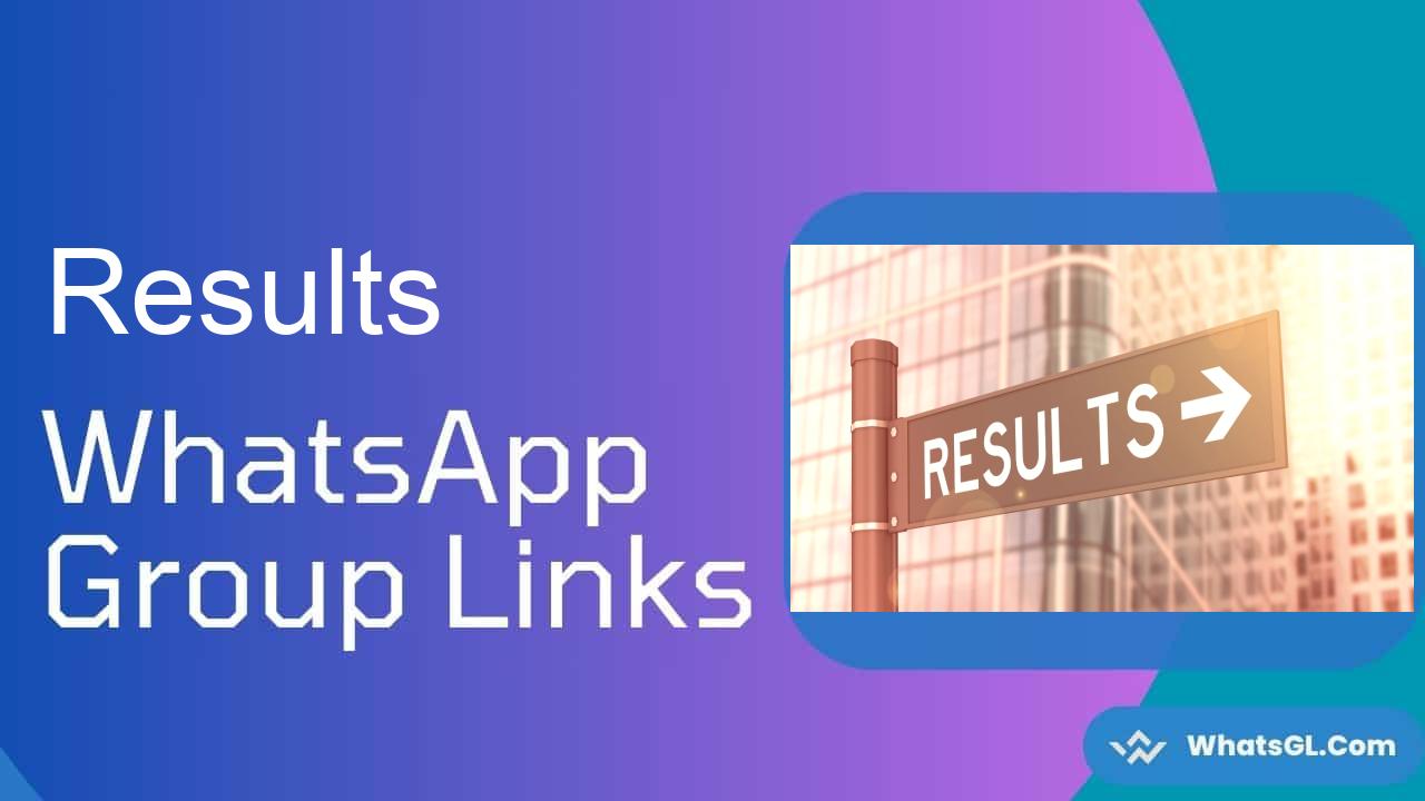 Results Whatsapp Group Links WhatsApp Group